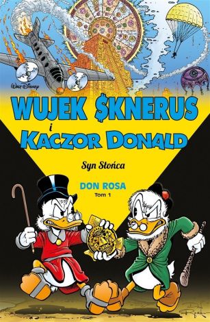 Wujek Sknerus i Kaczor Donald T.1 Syn Słońca