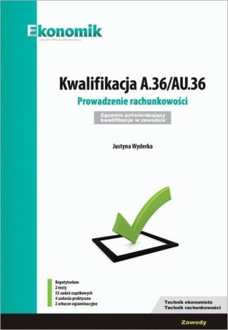 Kwalifikacja A.36/AU.36 Egzamin w.2019 EKONOMIK