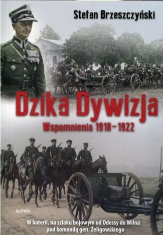 Dzika Dywizja. Wspomnienia 1918-1922 BR