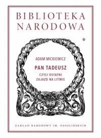 Pan Tadeusz czyli ostatni zajazd na Litwie Tw