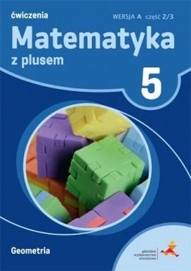 Matematyka SP 5 Z Plusem Geometria wersja A GWO