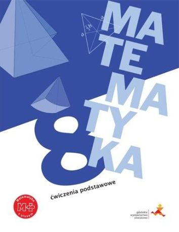 Matematyka SP 8 Z plusem Ćwiczenia podstawowe GWO