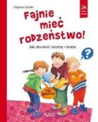 Fajnie mieć rodzeństwo! Jak docenić siostrę ...