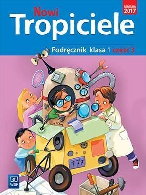 Nowi Tropiciele SP 1 Podręcznik cz.3 WSiP