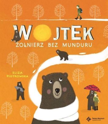 Wojtek. Żołnierz bez munduru