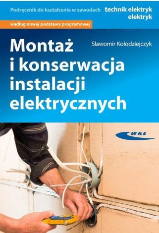 Montaż i konserwacja instalacji elektrycznych