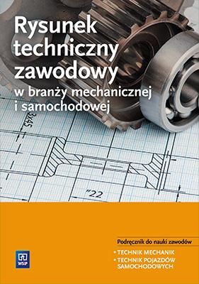 Rysunek techniczny zawodowy w branży mech. i sam.