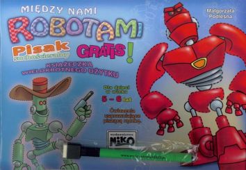 Między nami robotami 5-6 lat + pisak