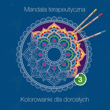 Mandala terapeutyczna 3. Kolorowanki dla dorosłych