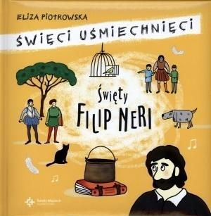 Święci uśmiechnięci - święty Filip Neri