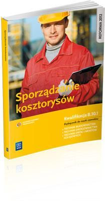 Sporządzanie kosztorysów. Kwalifikacja B.30.1.