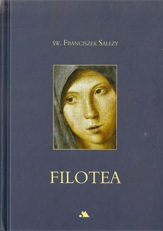 Filotea - św. Franciszek Salezy