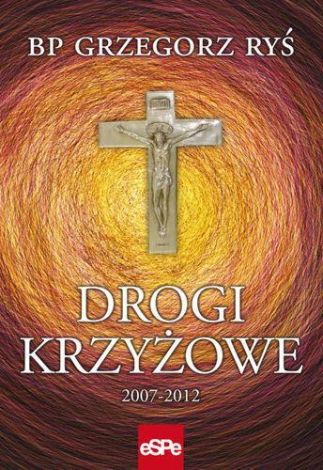 Drogi krzyżowe 2007-2012