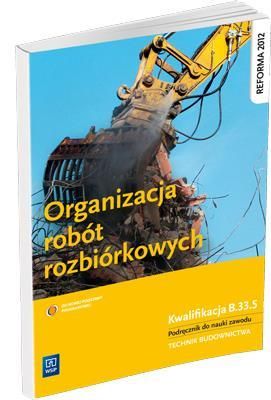 Organizacja robót rozbiórkowych WSiP