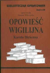 Biblioteczka opracowań nr 085 Opowieść Wigilijna