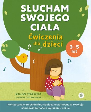 Słucham swojego ciała. Ćwiczenia dla dzieci