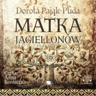 Matka Jagiellonów Audiobook