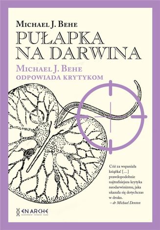 Pułapka na Darwina. Michael J. Behe odpowiada.. TW