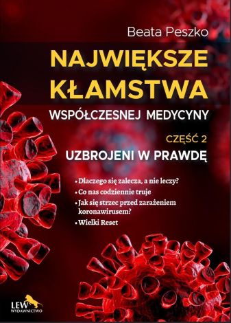 Największe kłamstwa współczesnej medycyny T.2