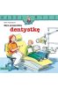 Mądra Mysz. Mam przyjaciółkę dentystkę