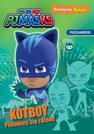 PJ Masks. Pidżamersi. Kreatywny maluch. Kotboy!