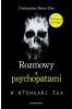 Rozmowy z psychopatami. W otchłani zła