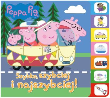 Peppa Pig.Szybko, szybciej, najszybciej!