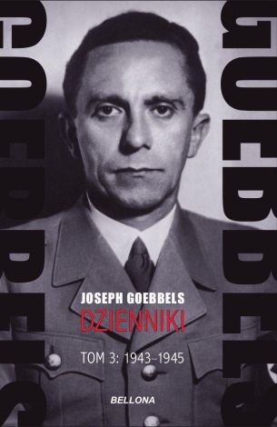 Goebbels. Dzienniki T.3 1943-1945