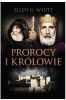 Konflikt wieków T.2 Prorocy i królowie