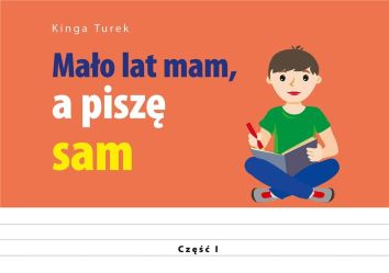 Mało lat mam, a piszę sam