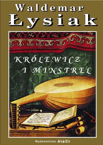 Królewicz i Minstrel - Waldemar Łysiak