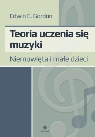 Teoria uczenia się muzyki. Niemowlęta i dzieci