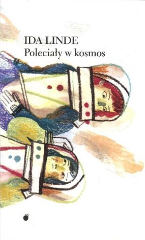 Poleciały w kosmos