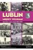 Lublin między wojnami Opowieść o życiu miasta