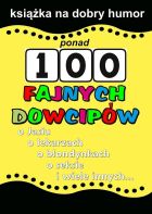 Ponad 100 fajnych dowcipów