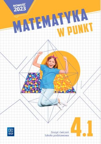 Matematyka SP 4 W punkt ćw. cz.1