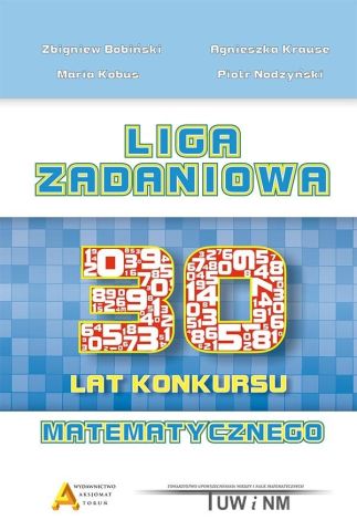 Liga Zadaniowa - 30 lat konkursu matematycznego