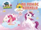 Patrol + Na Pomoc Kornelii