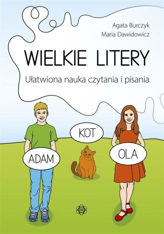 Wielkie litery. Ułatwiona nauka czytania i pisania