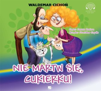 Nie martw się, Cukierku! Audiobook