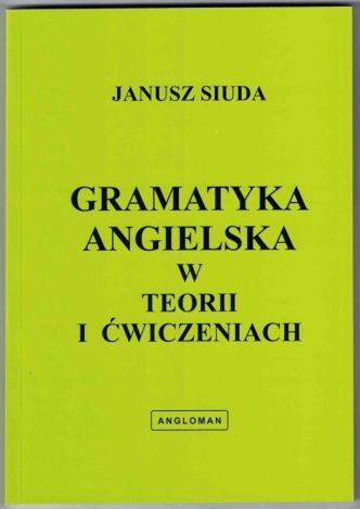 Gramatyka ang. w teorii i ćwiczeniach ANGLOMAN