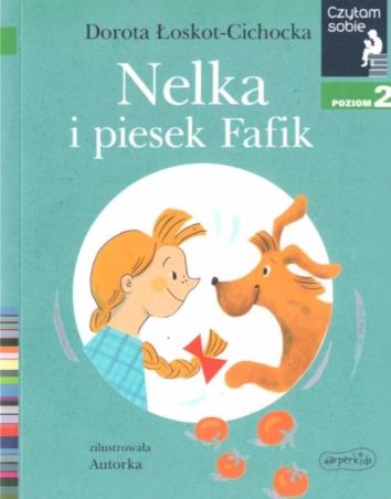 Czytam sobie - Nelka i piesek Fafik w.2020
