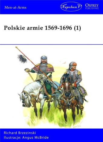 Polskie armie 1569-1696 T.1