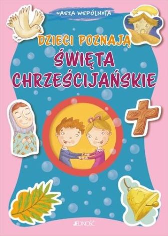 Dzieci poznają święta chrześcijańskie