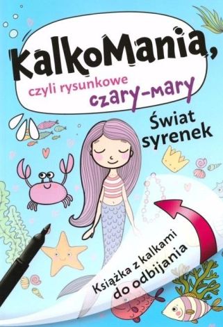 Kalkomania. Świat syrenek