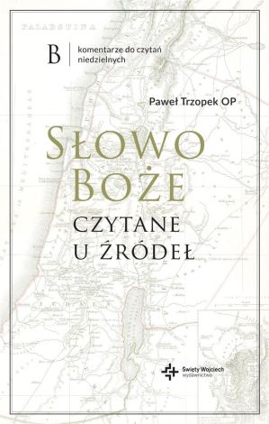 Słowo Boże czytane u źródeł