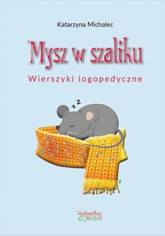 Mysz w szaliku. Wierszyki logopedyczne