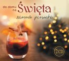 Do domu na Święta - zimowe piosenki 2 CD