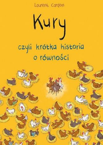 Kury, czyli krótka historia o równości