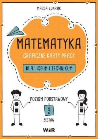 Matematyka. Graficzne KP dla LO i tech ZP zestaw 3